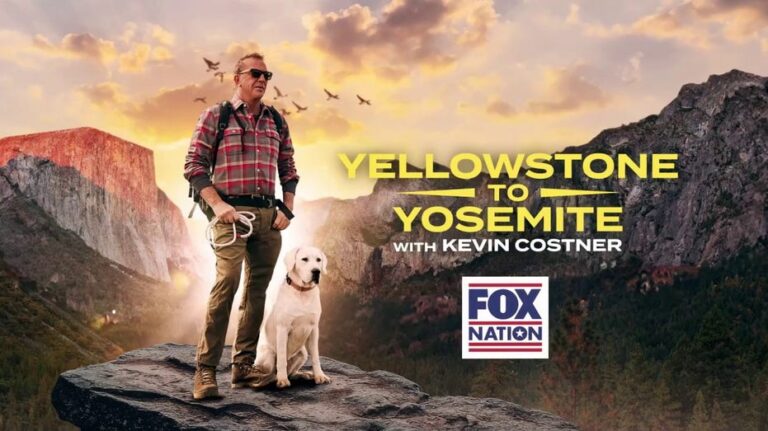 Fox Nation to premiere 'Yellowstone to Yosemite' with Kevin Costner